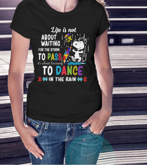 Life Is Not About Waiting For The Storm To Pass It's About Learning To Dance In The Rain Snoopy Peanuts Puzzle Pieces T-Shirt