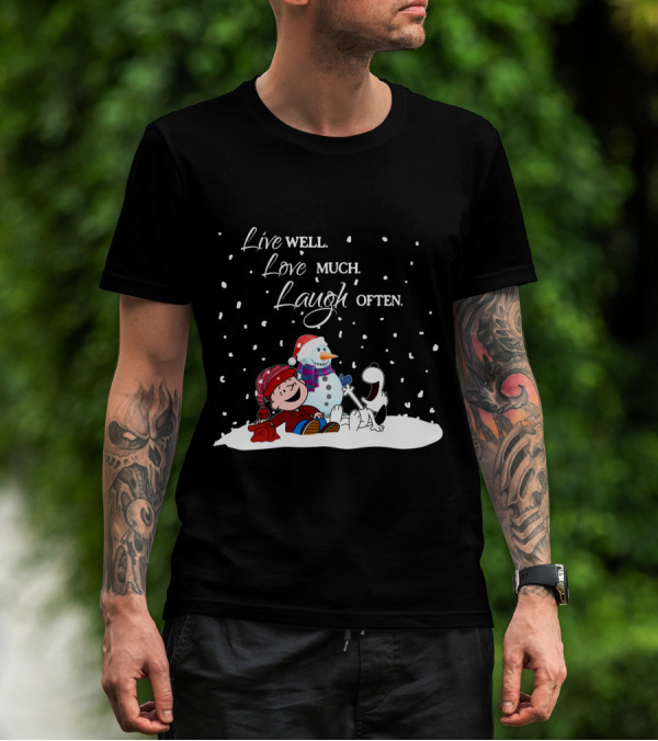 Live Well Love Much Laugh Often Snoopy Peanuts Winter Snowman T-Shirt