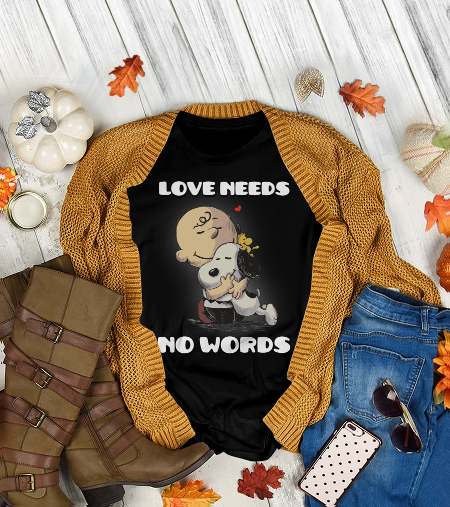 Love Needs No Words Snoopy Hug Peanuts Movie Woodstock Charlie Brown T-Shirt