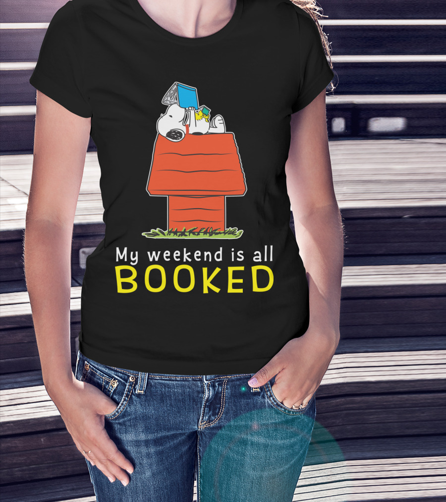 Snoopy My Weekend Is All Booked Peanuts Movie Doghouse Reading T-Shirt