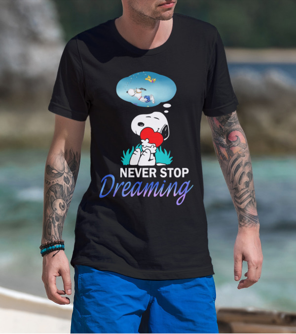 Never Stop Dreaming Snoopy Hugging Red Heart With Woodstock The Peanuts Movie T-Shirt