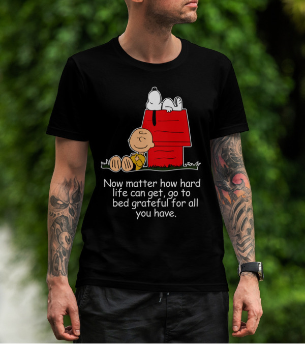 No Matter How Hard Life Can Get Grateful Snoopy Peanuts Movie T-Shirt