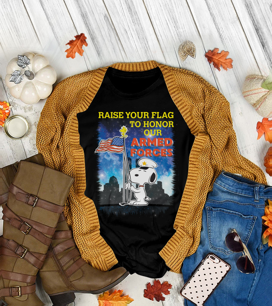 Raise Your Flag To Honor Our Armed Forces with Snoopy From The Peanuts Movie T-Shirt