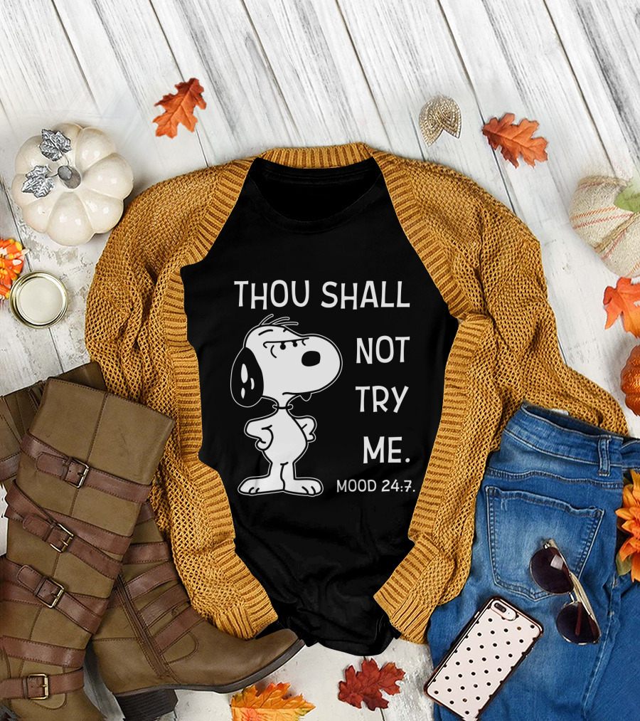 Thou Shall Not Try Me Mood 24 7 Snoopy Peanuts T-Shirt