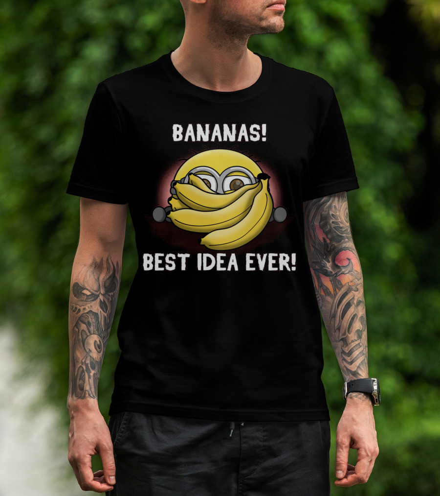 Bananas Best Idea Ever Minions Despicable Me T-Shirt