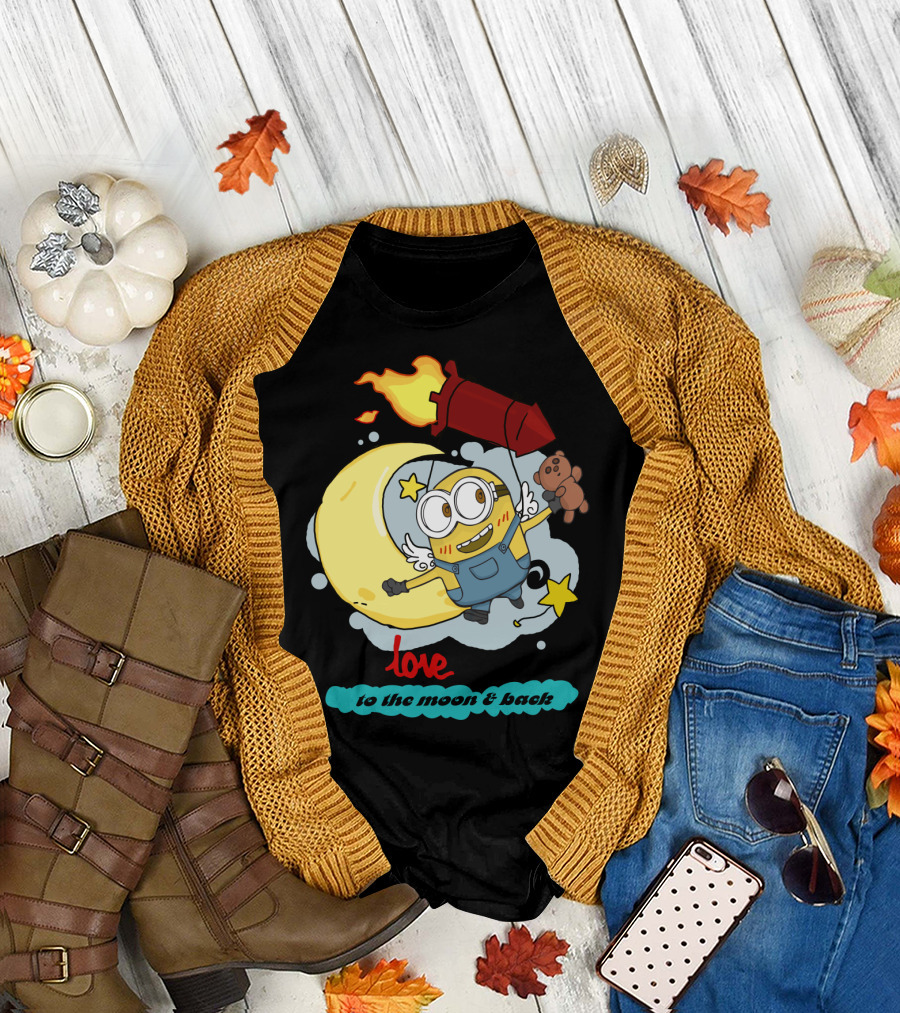 I Love You to the Moon and Back Minions Despicable Me Rocket Teddy Bear Moon Stars T-Shirt