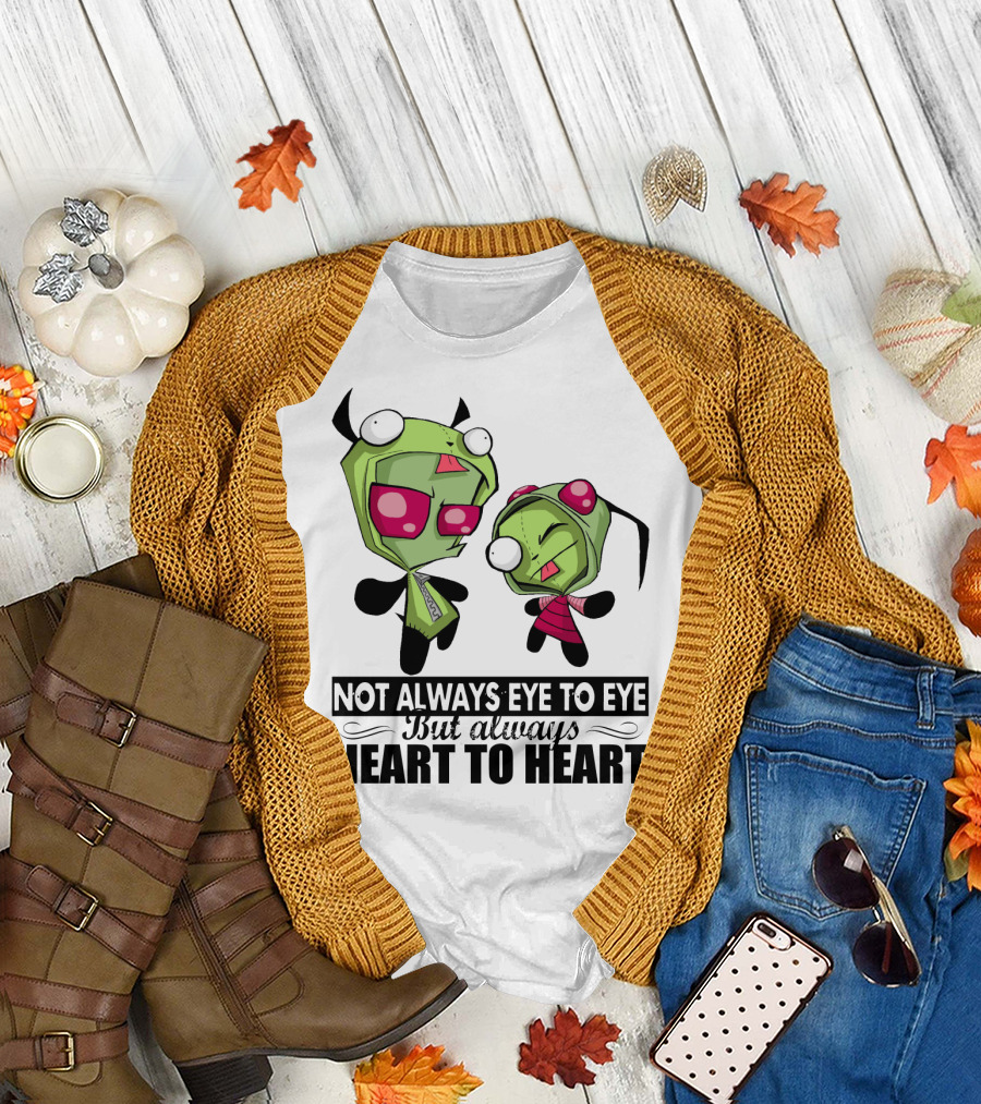 Not Always Eye to Eye But Always Heart to Heart Gir Invader Zim T-Shirt