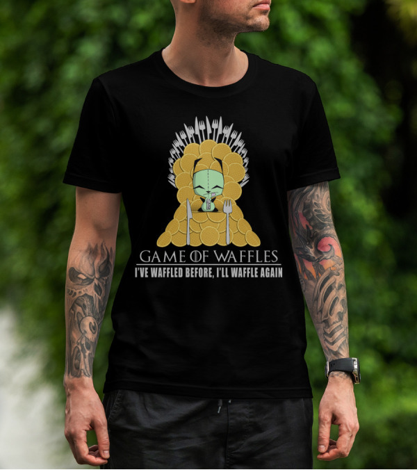 Game Of Waffles I've Waffled Before I'll Waffle Again Gir Invader Zim T-Shirt