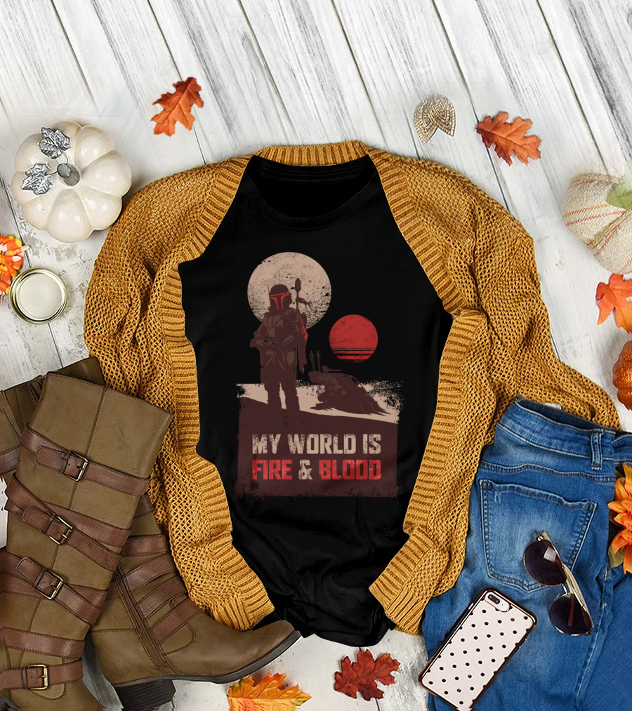 My World Is Fire And Blood Boba Fett Star Wars Two Suns Desert Scene T-Shirt