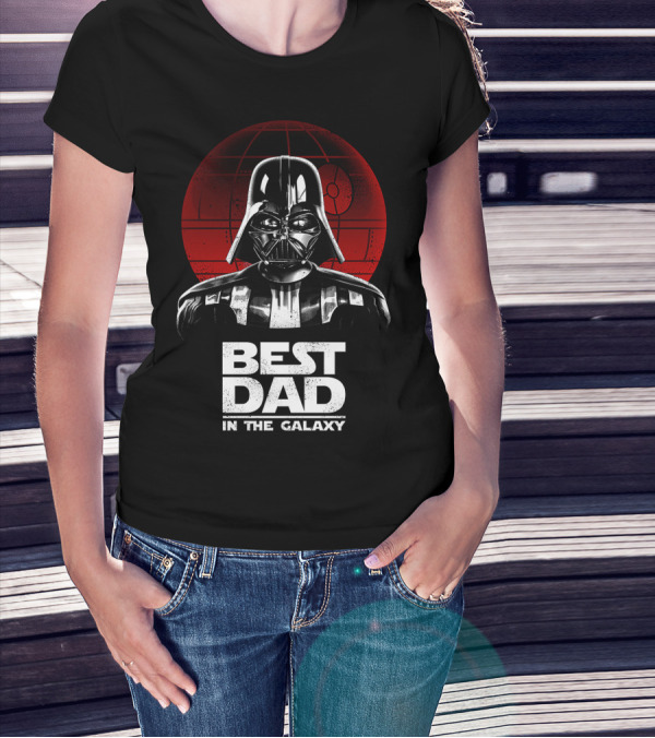 Best Dad In The Galaxy Father's Day Darth Vader Star Wars Death Star T-Shirt