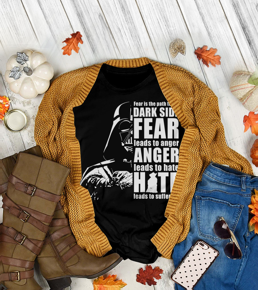 Fear Dark Side Anger Hate Suffering Darth Vader Star Wars T-Shirt