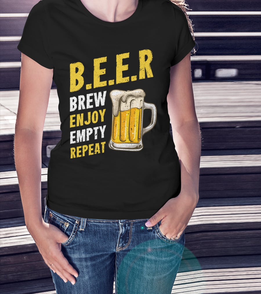 B.E.E.R Brew Enjoy Empty Repeat Funny Beer Lovers T-Shirt