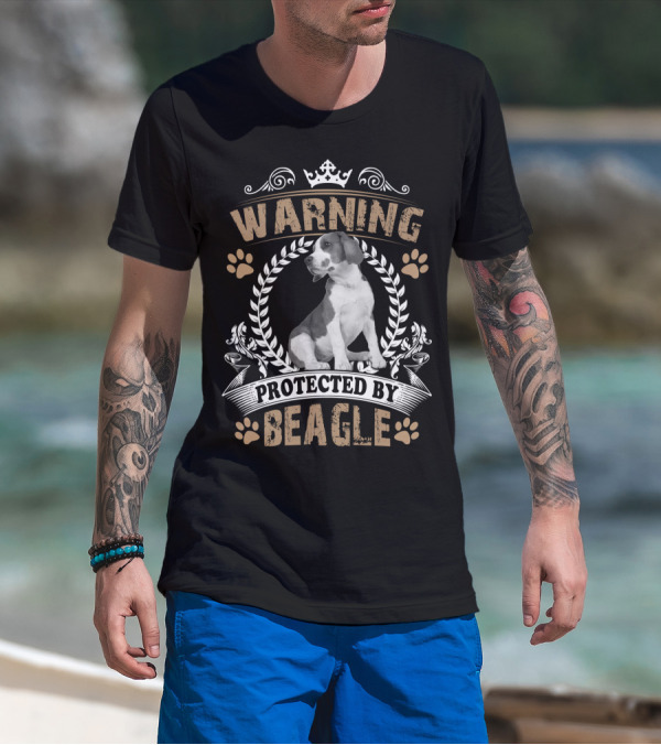 Warning Protected By Beagle Dog With Crown And Laurel Wreath T-Shirt