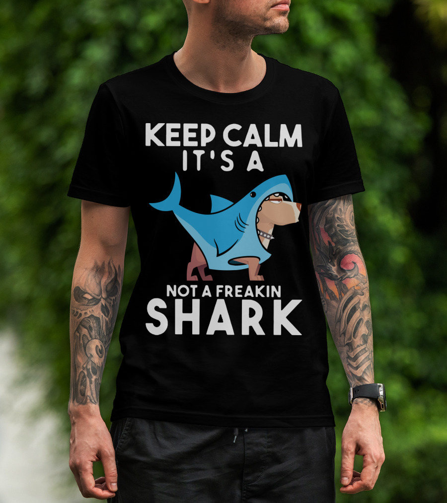 Keep Calm It's A Cane Corso Not A Freakin Shark T-Shirt
