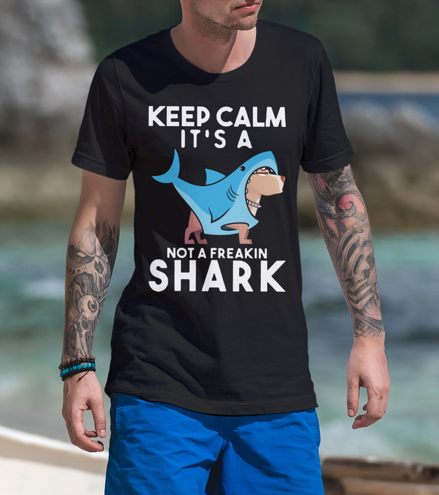 Keep Calm It's A Cane Corso Not A Freakin Shark T-Shirt