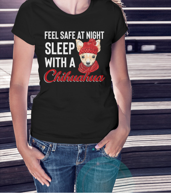 Feel Safe At Night Sleep With A Chihuahua Wearing Cozy Red Knitted Hat And Scarf T-Shirt
