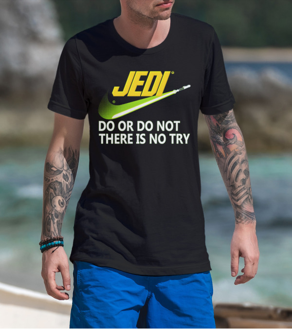 Jedi Do Or Do Not There Is No Try Lightsaber Swoosh T-Shirt