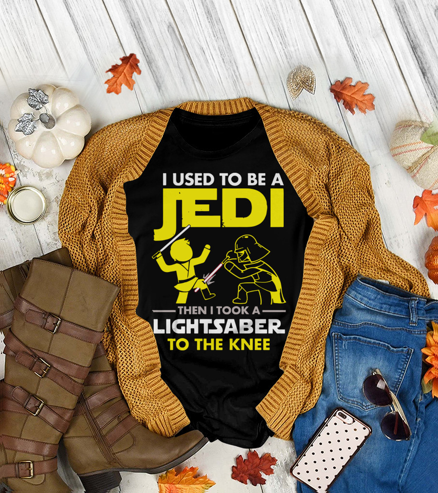 I Used To Be A Jedi Then I Took A Lightsaber To The Knee T-Shirt