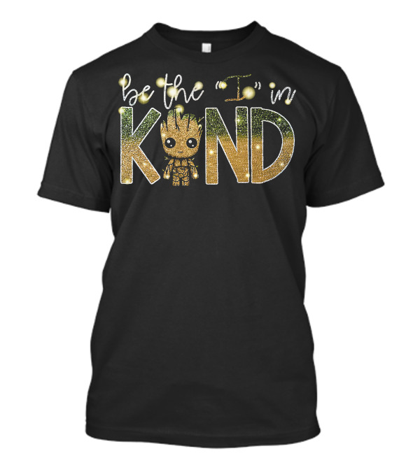 Baby Groot Be The I In Kind T-Shirt