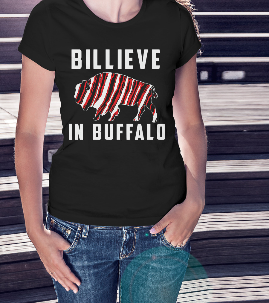Billieve In Buffalo American Football Buffalo T-Shirt