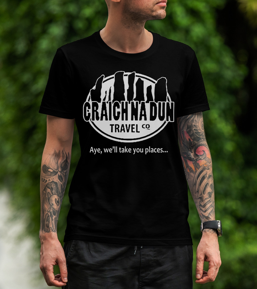 Craigh Na Dun Travel Co Aye We'll Take You Places Stone Circle Adventure T-Shirt