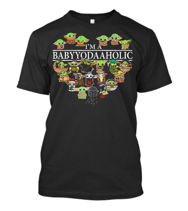I'm A Babyyodaaholic Star Wars Grogu Mandalorian Character Collection T-Shirt