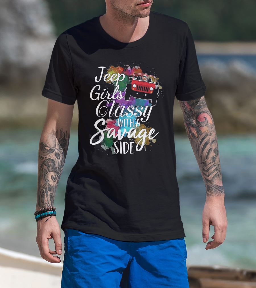 Jeep Girls Classy With A Savage Side Colorful Jeep T-Shirt