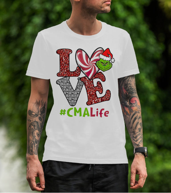 LOVE Grinch Heart #CMALife T-Shirt