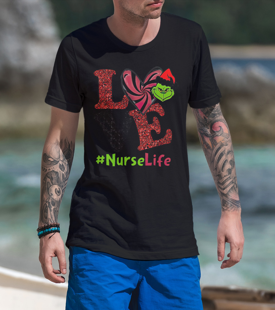 LOVE Grinch Heart #NurseLife T-Shirt
