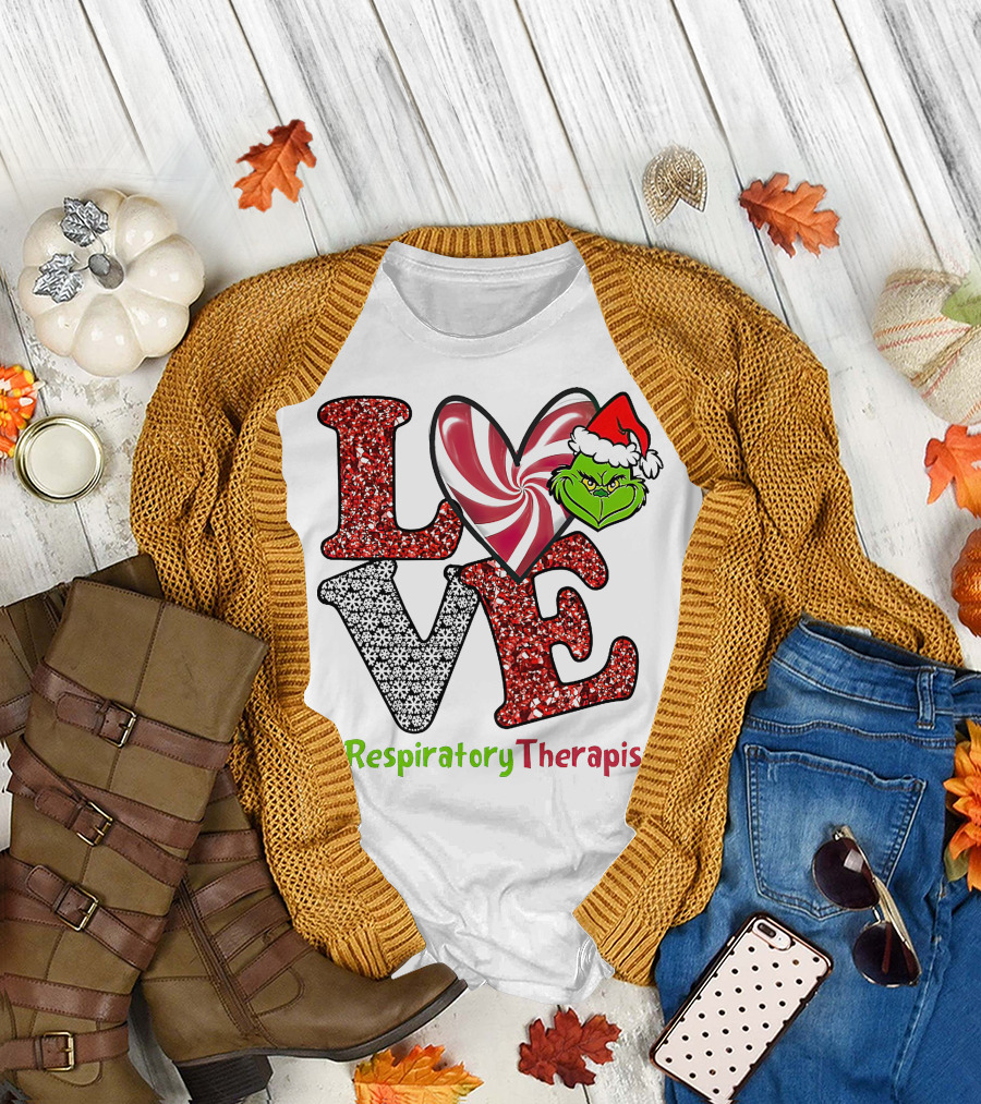 Grinch Love Christmas #RespiratoryTherapist T-Shirt
