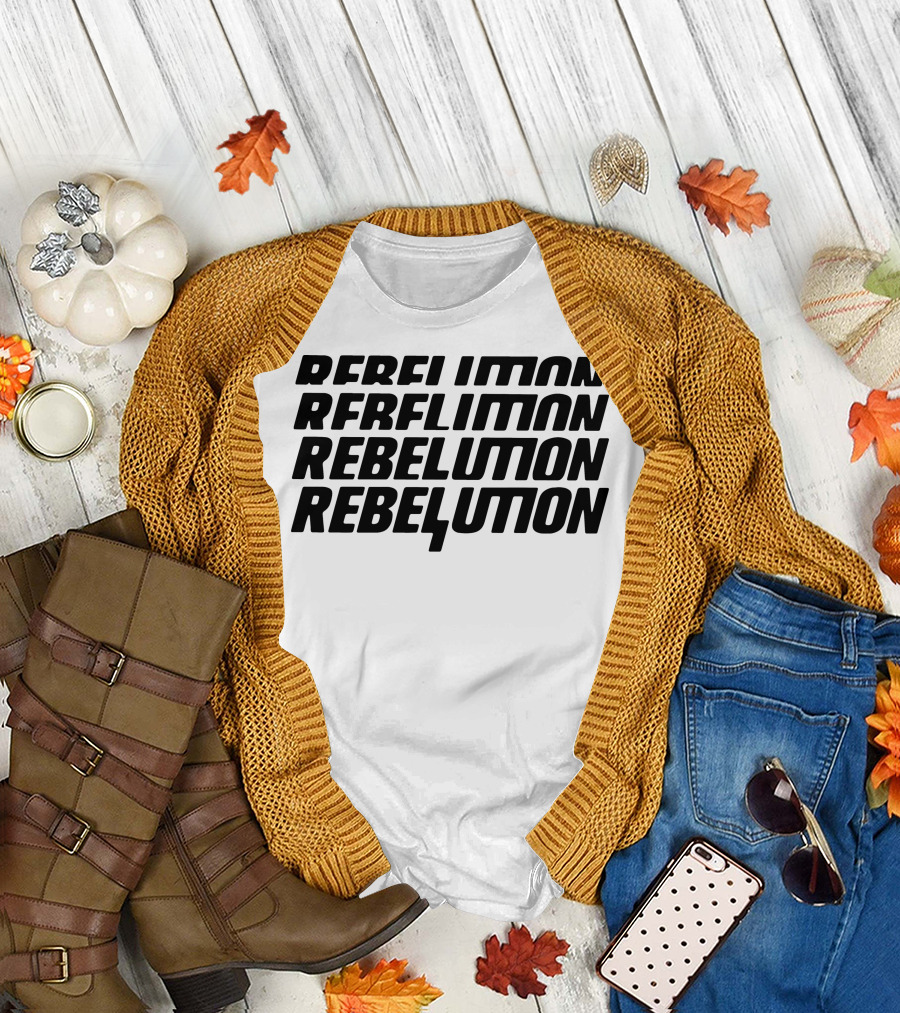 REBFLUTION REBELFTION REBELUTION REBELUTION T-Shirt