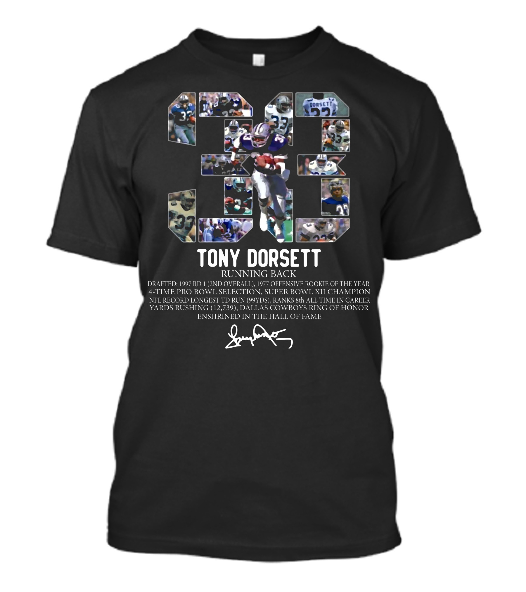 33 Tony Dorsett Running Back NFL Record Longest TD Cowboys Hall Of Fame Signature T-Shirt