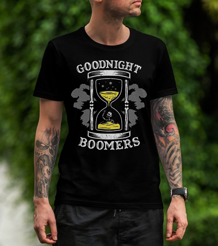 Goodnight Boomers Skeleton Hourglass Time T-Shirt