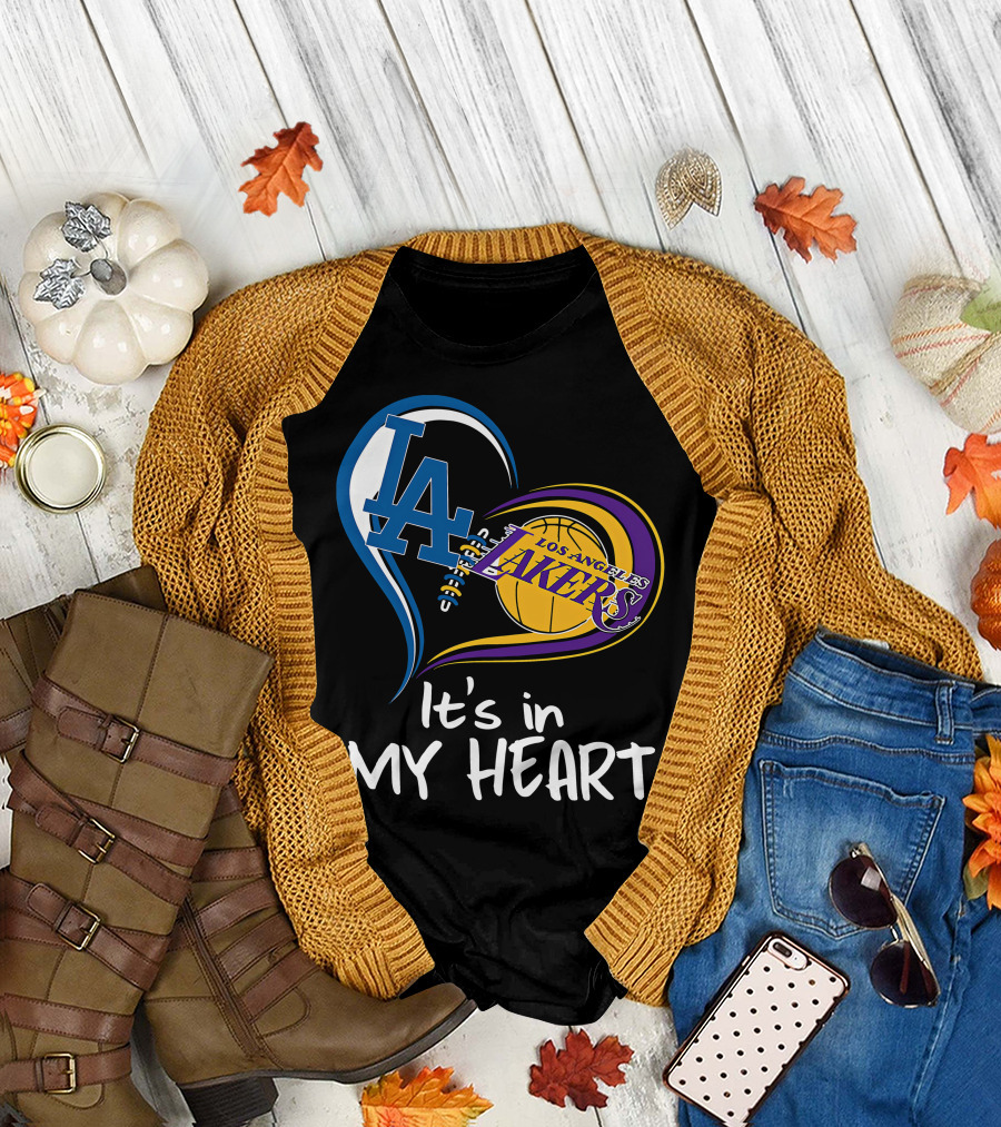 Los Angeles Dodgers LA Heart Los Angeles Lakers It's in My Heart T-Shirt