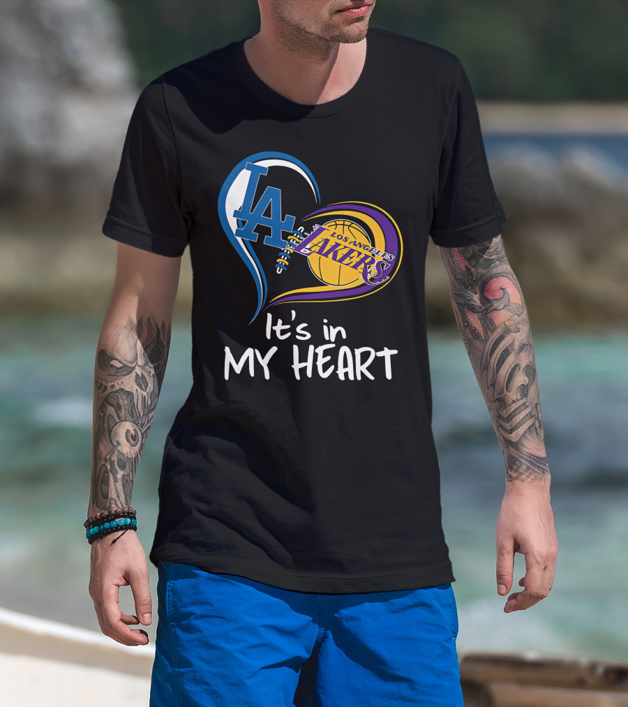 Los Angeles Dodgers LA Heart Los Angeles Lakers It's In My Heart T-Shirt