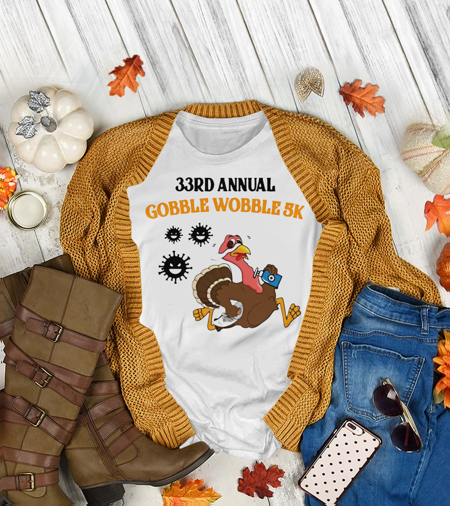 33rd Annual Gobble Wobble 5K Running Turkey and Fun Cartoon T-Shirt
