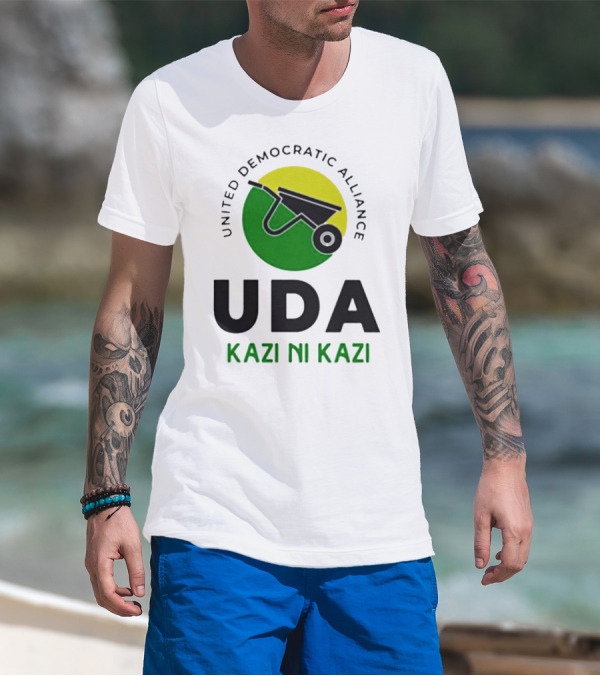 United Democratic Alliance UDA Kazi Ni Kazi Wheelbarrow T-Shirt