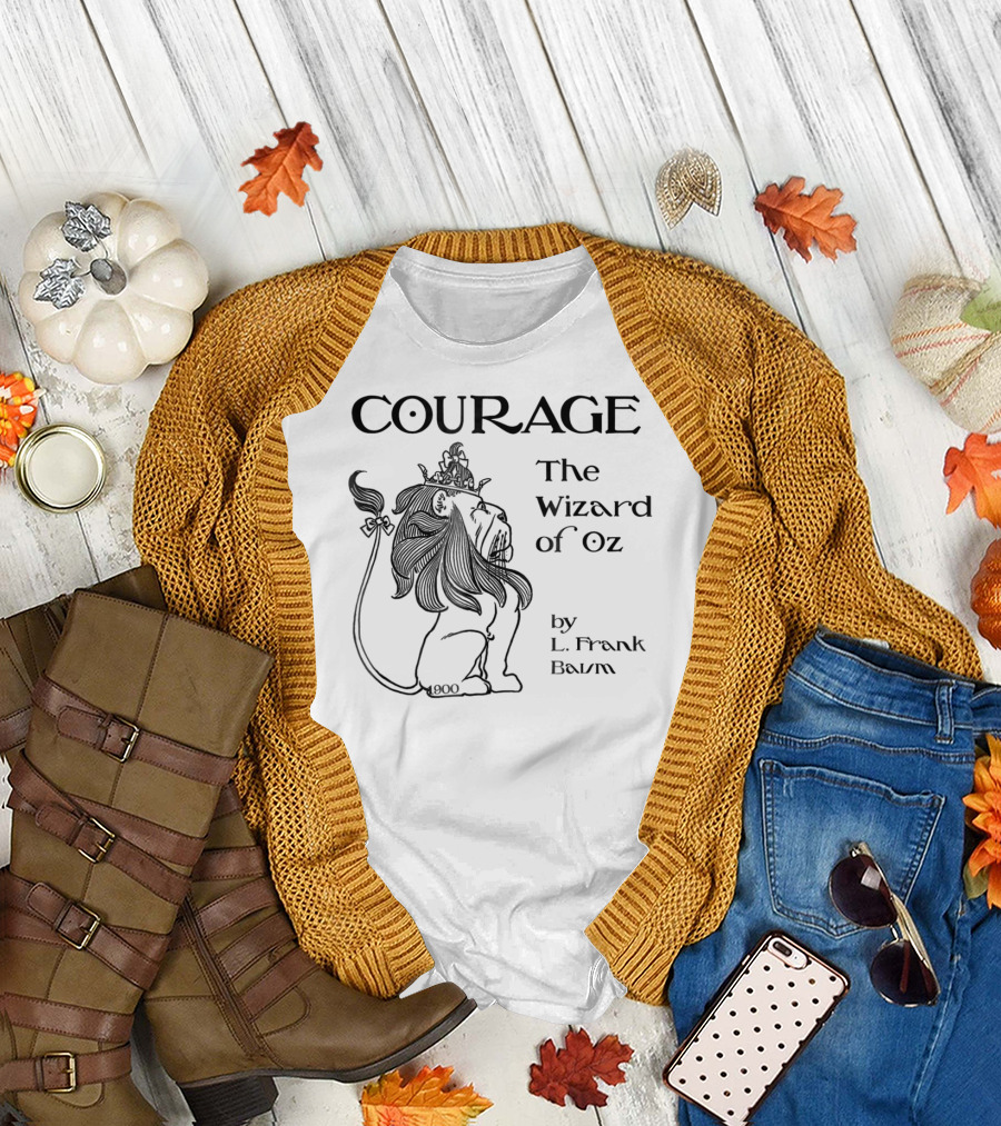 Courage The Wizard of Oz by L. Frank Baum Cowardly Lion Halloween T-Shirt