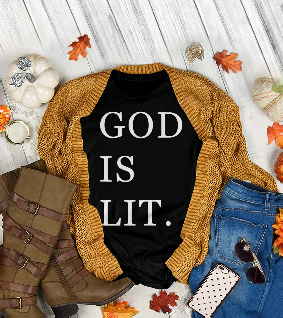 God Is Lit Christian T-Shirt