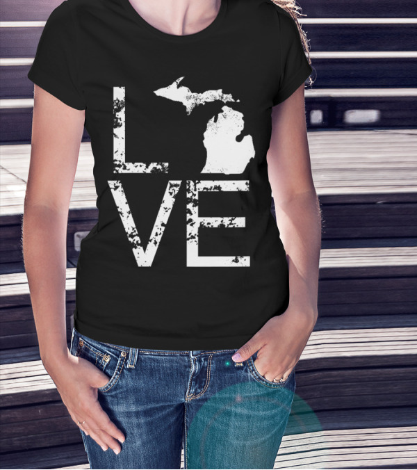 Michigan Love Mi State Map O Home T-Shirt