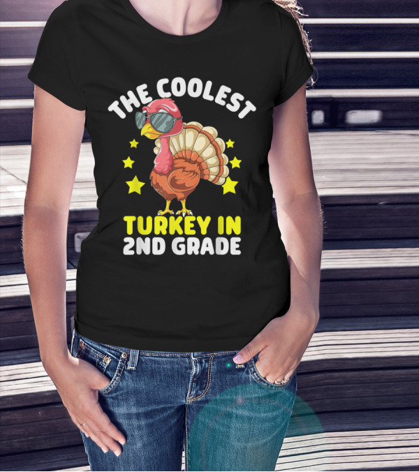 The Coolest Turkey In 2nd Grade T-Shirt