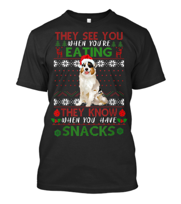 They See You When You're Eating They Know When You Have Snacks Christmas Dog T-Shirt