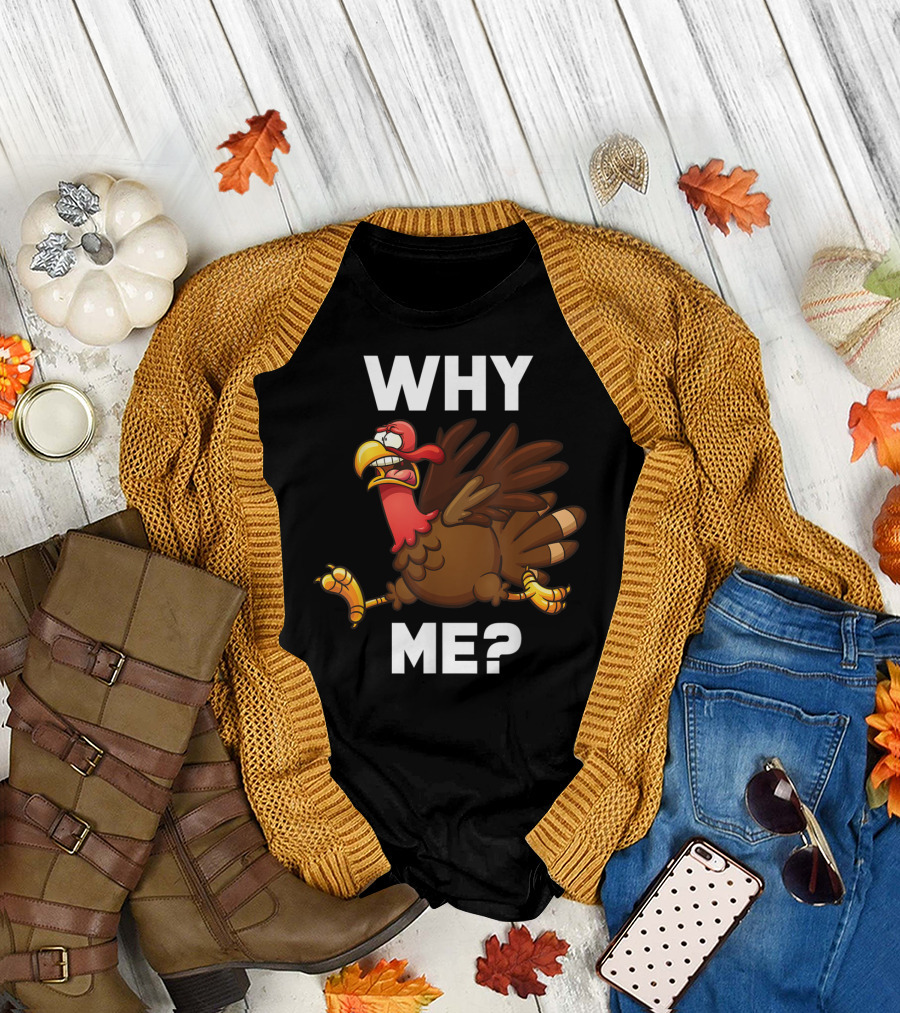 Why Me Turkey Cartoon Character Running T-Shirt