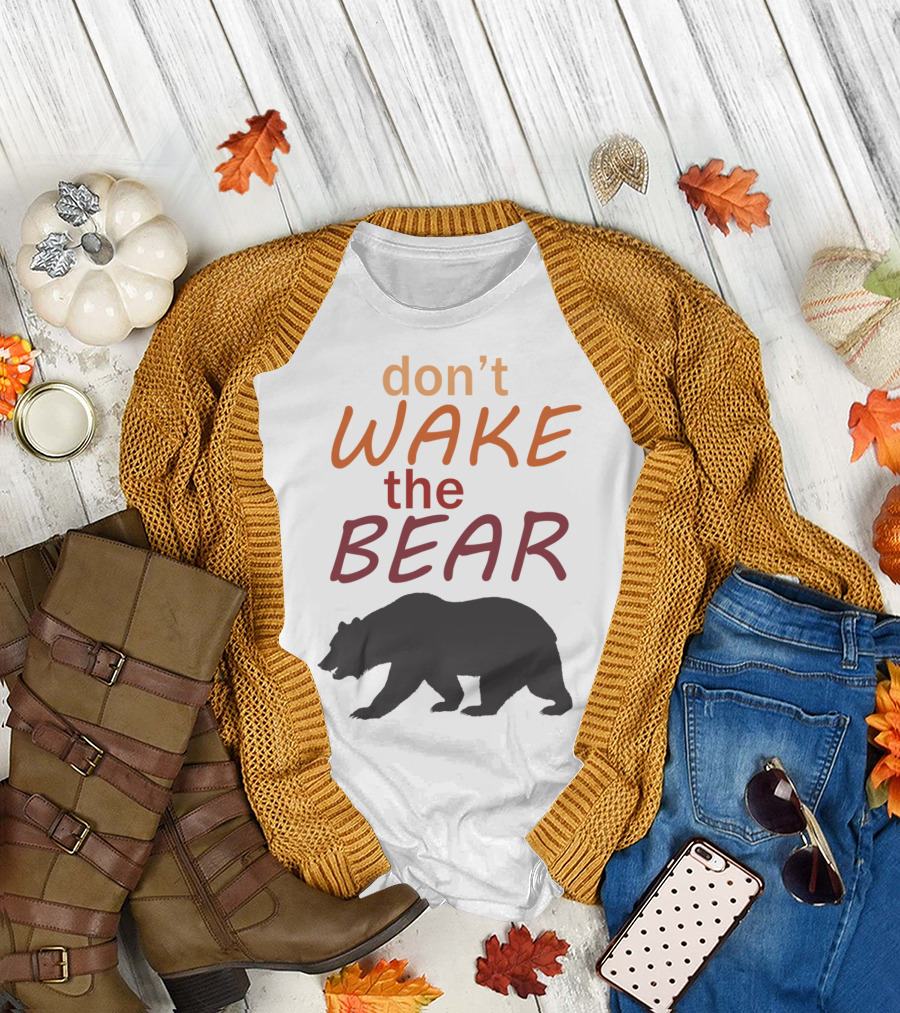 Don't Wake The Bear Camping Humor with Bear T-Shirt