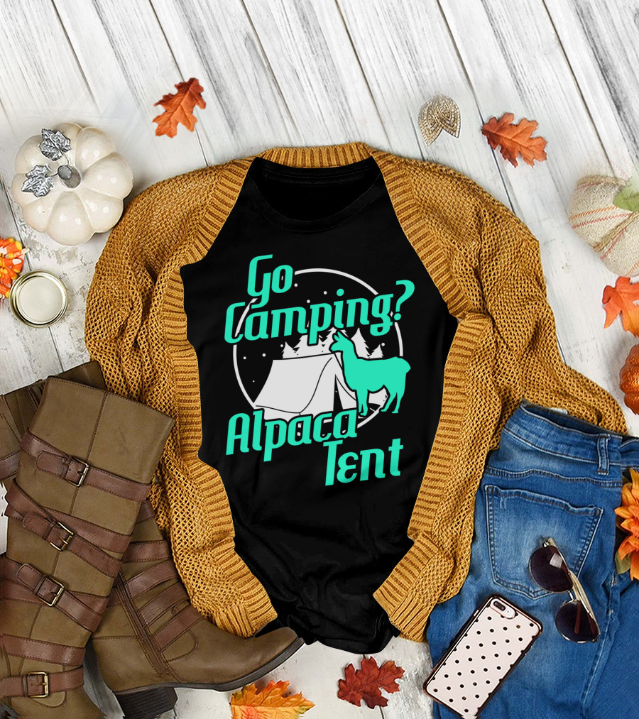 Go Camping Alpaca Tent Outdoors Hiking Camp T-Shirt