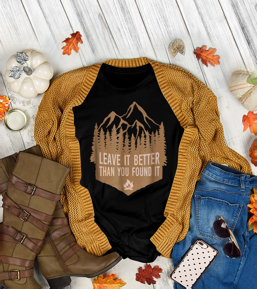 Leave It Better Than You Found It Mountain Campfire Hiking T-Shirt