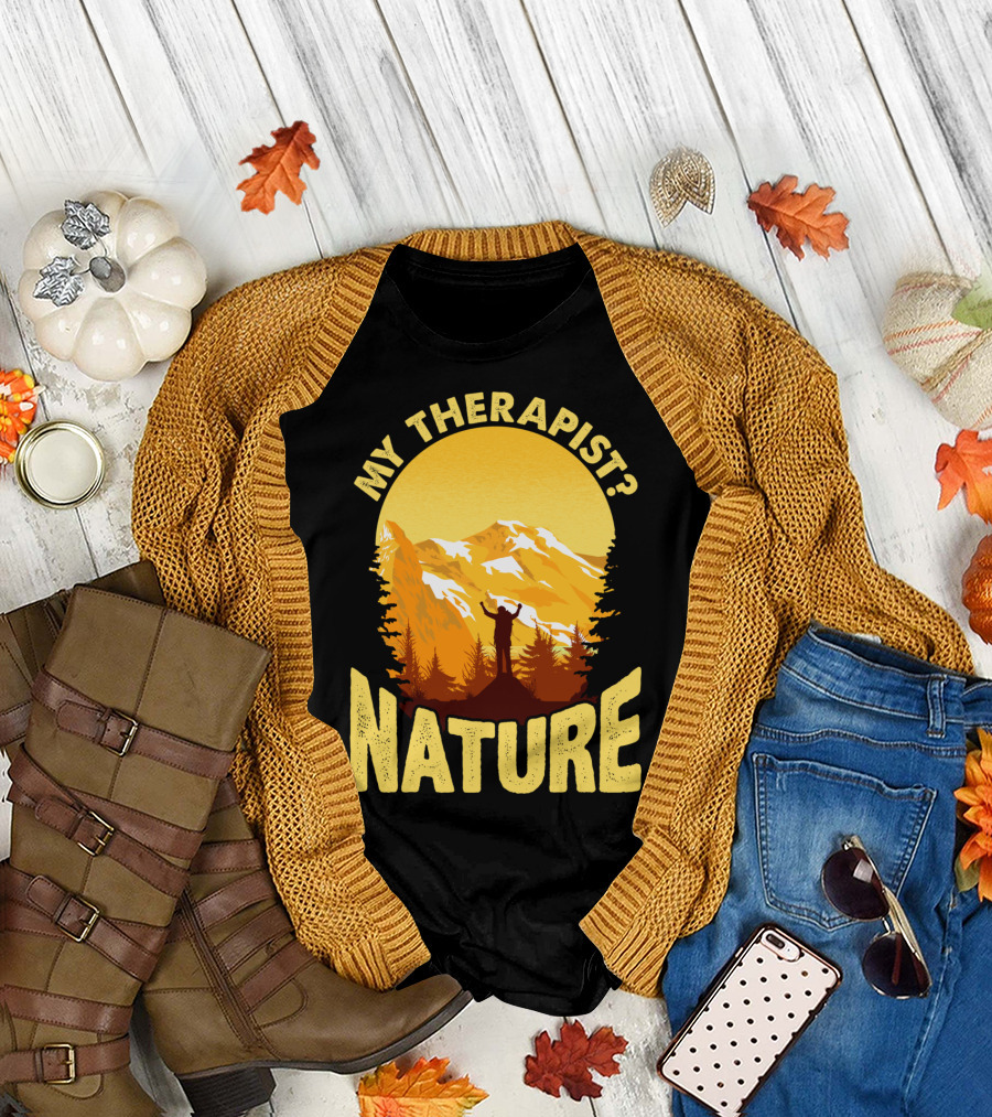 My Therapist Nature Funny Hiking Camping Mountain Adventure T-Shirt