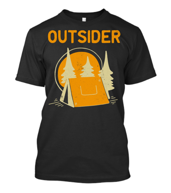 Outsider Camping Hiking Forrest Tent Outdoor Adventure T-Shirt