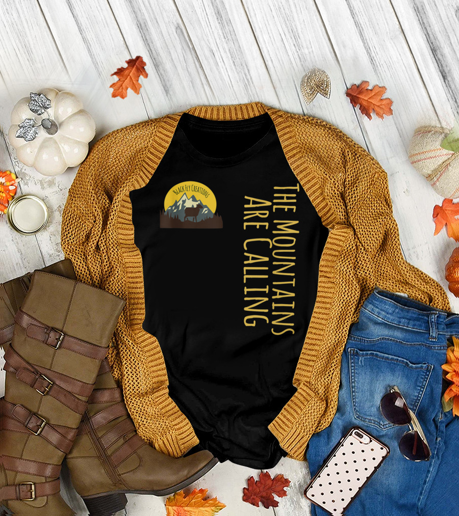 Black Fly Creations The Mountains Are Calling T-Shirt