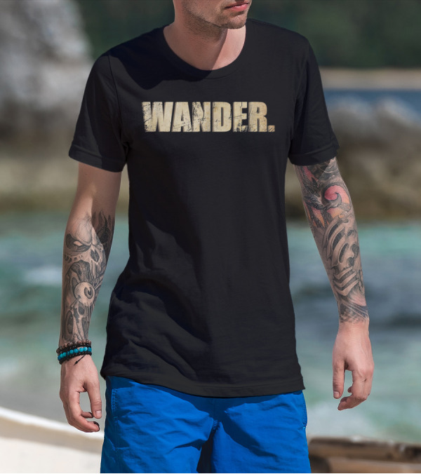 Wander Adventure Outdoor Hiking Nature T-Shirt